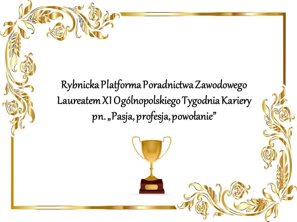 Dyplom - RPPZ została laureatem XI Ogólnopolskiego Tygodnia Kariery pn. „Pasja, profesja, powołanie”