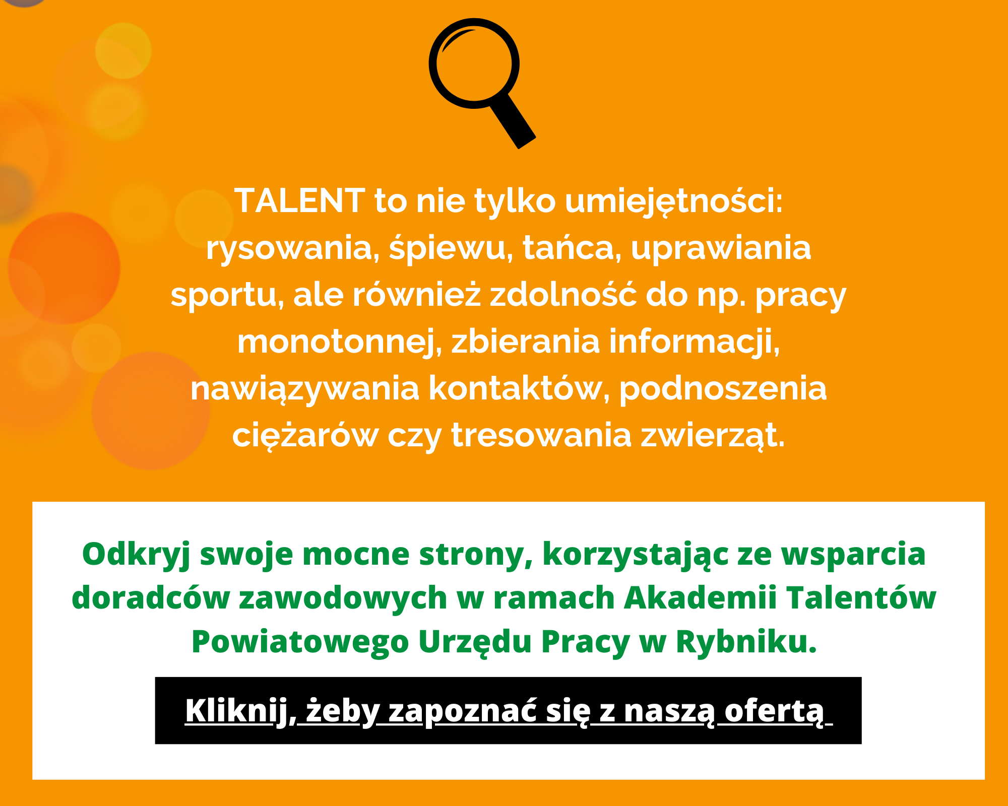 Slajd zachęcający do zapoznania się z ofertą w ramach projektu Akademii Talentów Powiatowego Urzędu Pracy w Rybniku.