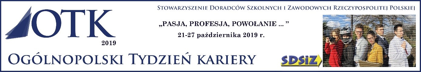 Baner informacyjny o treści Ogólnopolski Tydzień Kariery na temat Pasja profesja powołanie odbywający się 21 do 27 października 2019 roku